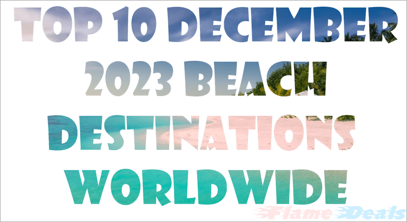 top-10-december-2023-beach-destinations-worldwide